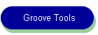 Groove Tools