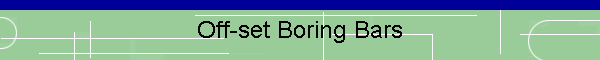 Off-set Boring Bars